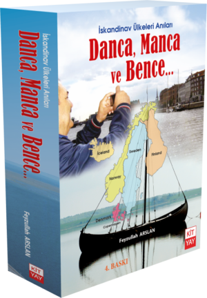 İskandinav Ülkeleri Anıları: Danca, Manca ve Bence...