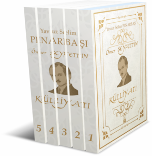 Ömer Seyfettin Külliyatı (Tüm Eserleri) 5 CİLT