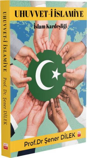 UHUVVET-Î ÎSLAMÎYE