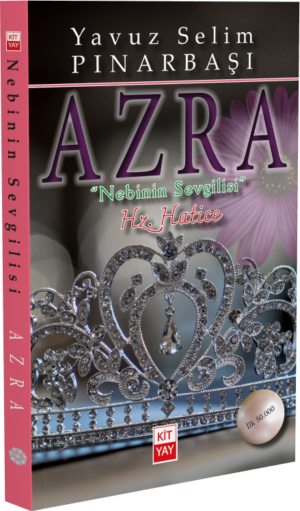 AZRA “NEBİNİN SEVGİLİSİ”