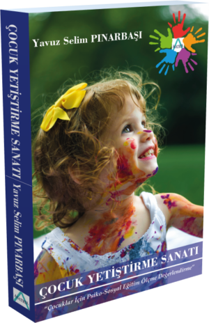 ÇOCUK YETİŞTİRME SANATI