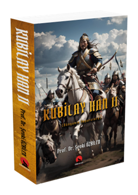 KUBİLAYHAN II DÜNYANIN İMPARATORU