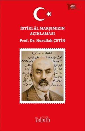 İstiklâl Marşımızın Açıklaması