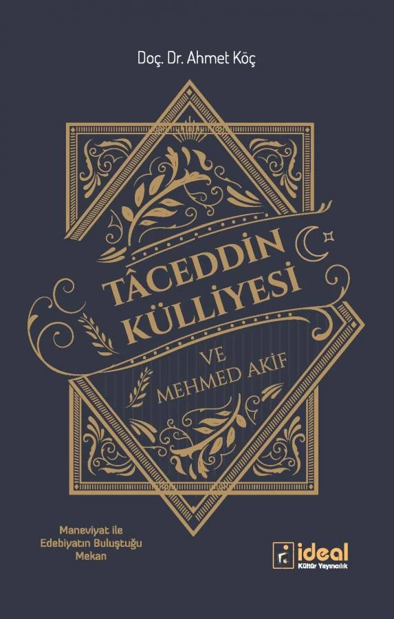 Tâceddin Külliyesi ve Mehmed Akif
