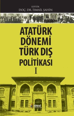 Atatürk Dönemi Türk Dış Politikası I