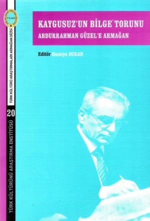 Kaygusuz'un Bilge Torunu Abdurrahman Güzel'e Armağan