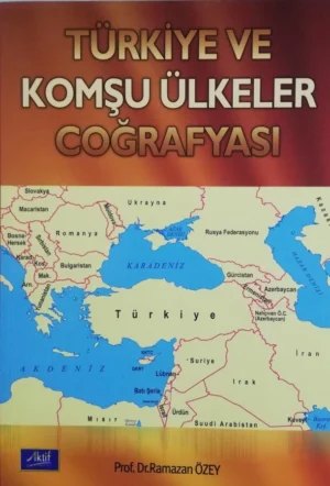 Türkiye ve Komşu Ülkeler Coğrafyası