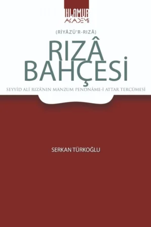 Rızâ Bahçesi (Riyâzü’r-Rızâ)
