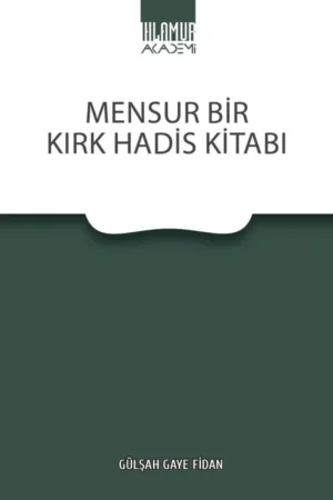 Mensur Bir Kırk Hadis Kitabı