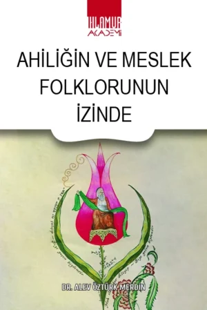 Ahiliğin ve Meslek Folklorunun İzinde