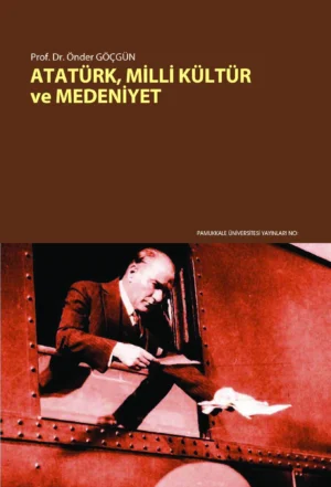 Atatürk, Milli Kültür ve Medeniyet