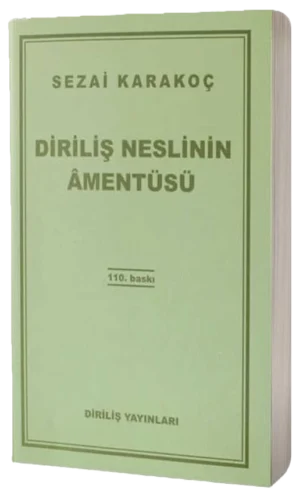 Diriliş Neslinin Amentüsü