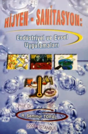 Hijyen - Sanitasyon: Endüstriyel ve Evsel Uygulamaları