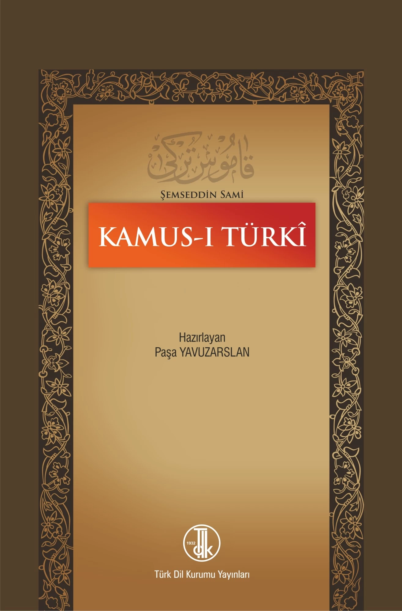 Kamus-ı Türki (Türkçe - Osmanlıca)