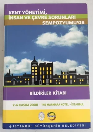 Kent Yönetimi İnsan ve Çevre Sorunları Sempozyumu 2008