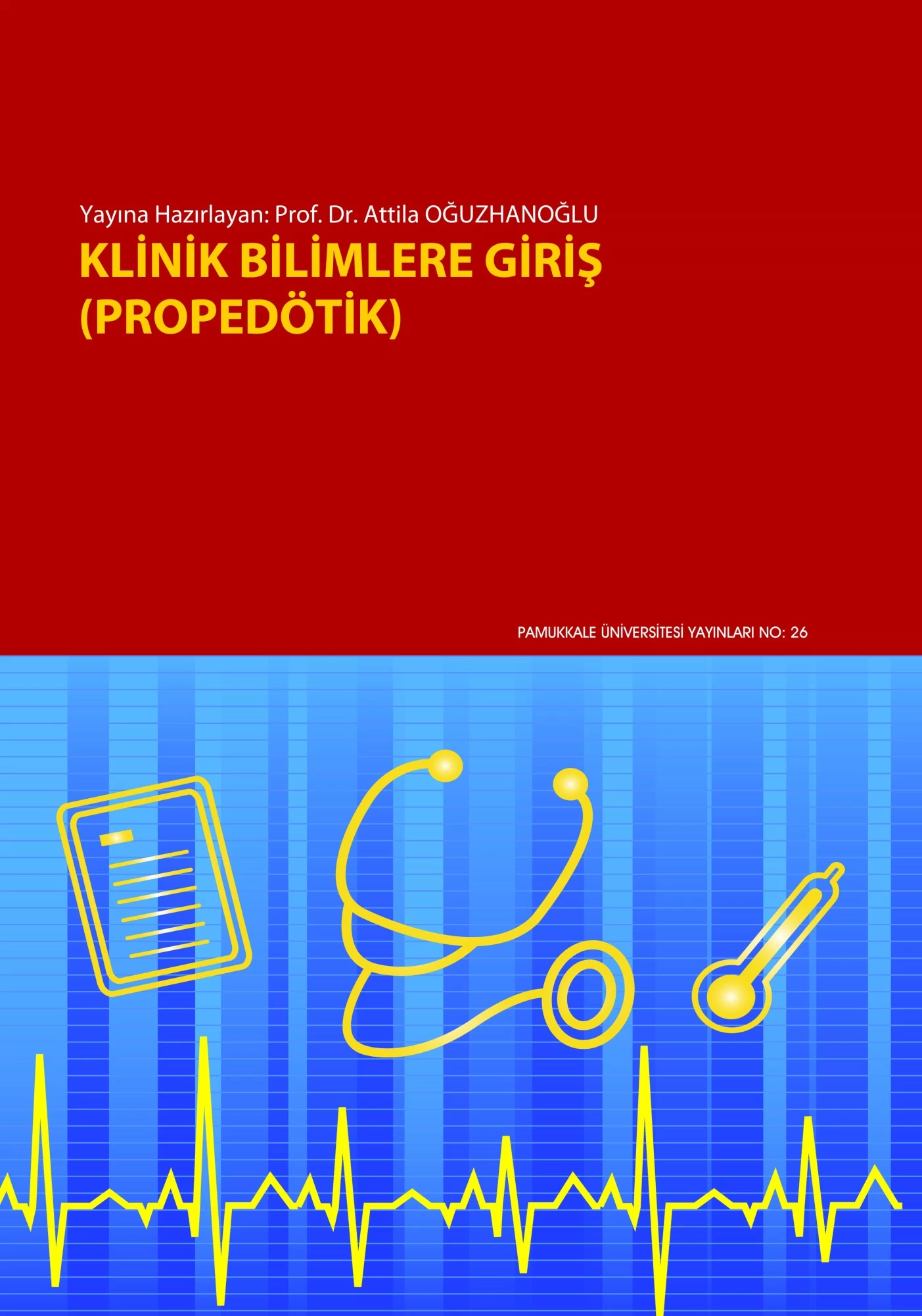 Klinik Bilimlere Giriş (Propedötik)
