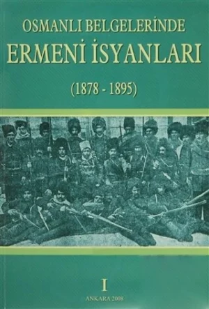 Osmanlı Belgelerinde Ermeni İsyanları