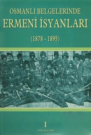 Osmanlı Belgelerinde Ermeni İsyanları