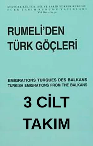 Rumeli'den Türk Göçleri - Belgeler (Belgeler - Documents) 3 Cit Takım