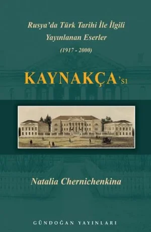 Rusya'da Türk Tarihi İle İlgili Yayınlanan Eserler Kaynakçası (1917-2000)