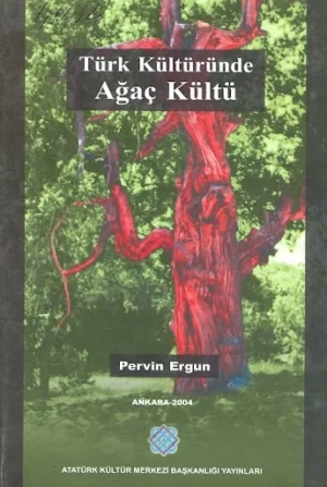 Türk Kültüründe Ağaç Kültü