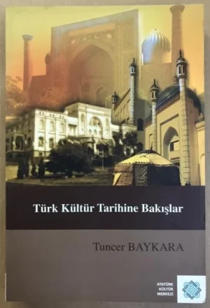 Türk Kültür Tarihine Bakışlar
