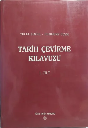 Tarih Çevirme Kılavuzu - 1. Cilt