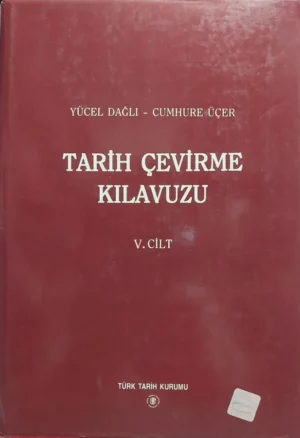 Tarih Çevirme Kılavuzu - 5. Cilt