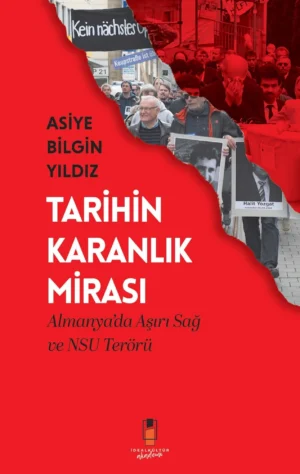 Tarihin Karanlık Mirası - Almanya’da Aşırı Sağ ve NSU Terörü