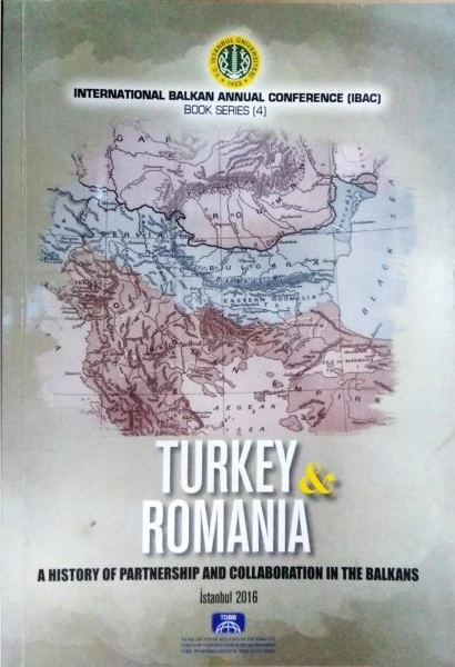 Turkey & Romania A History of Partnership and Collaboration in the Balkans